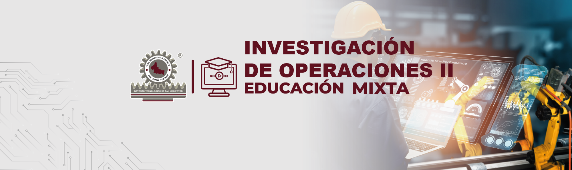 MIXTA_IND_INVESTIGACIÓN DE OPERACIONES II_10:00-12:00 HRS.