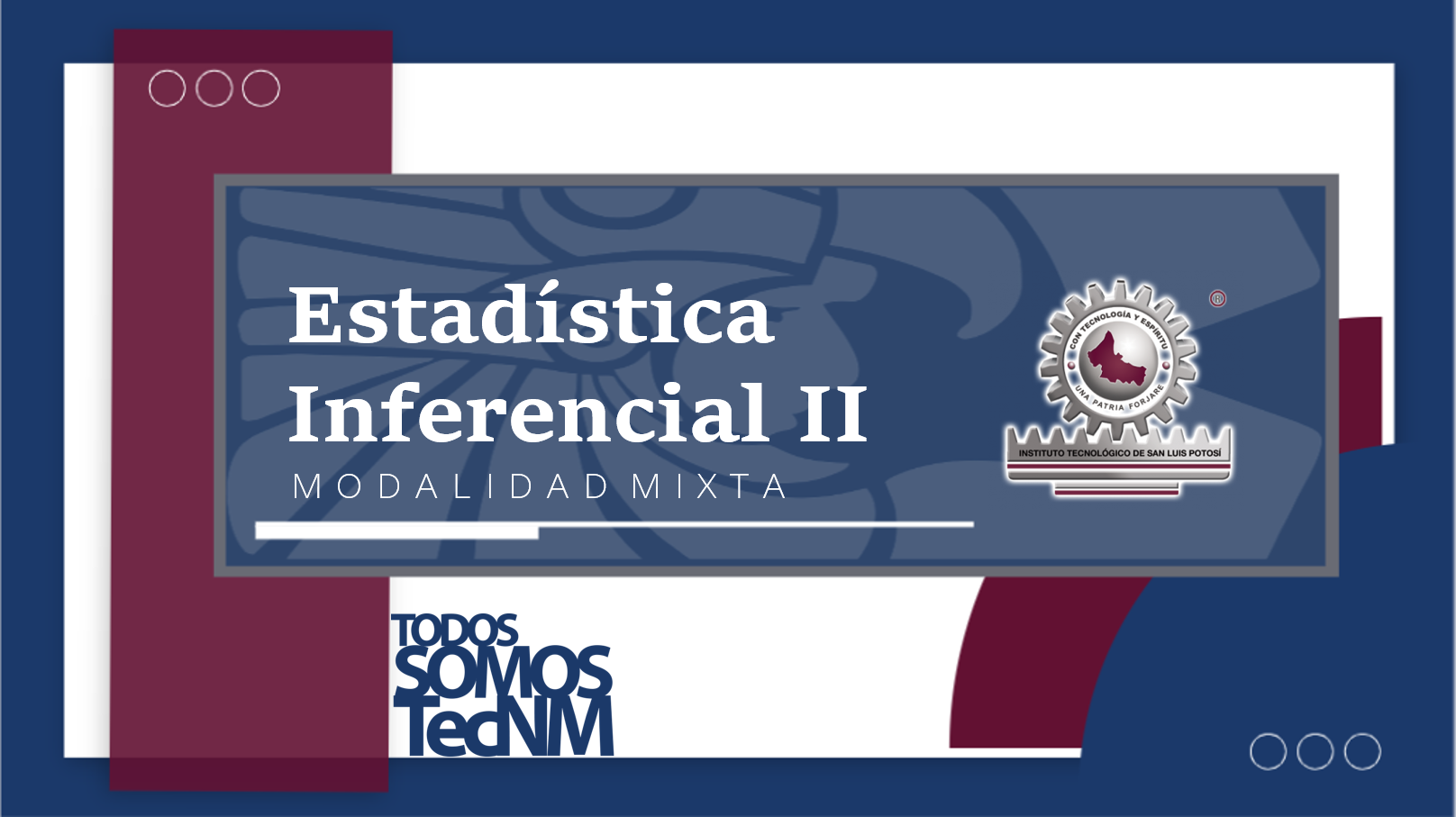 MIXTA_IND_ESTADÍSTICA INFERENCIAL II_08:00-10:00 HRS.