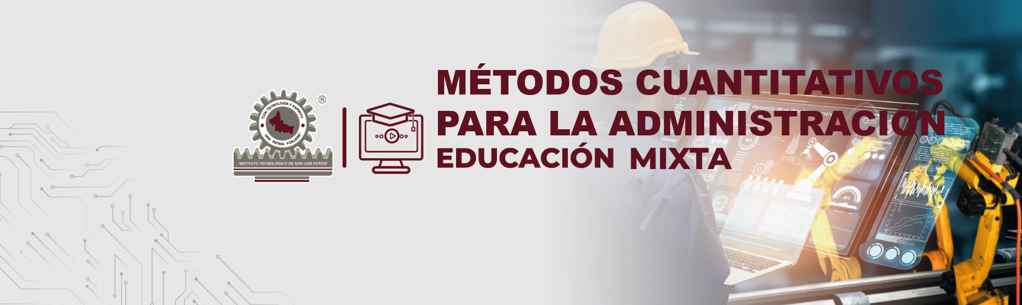 MIXTA_IND_MÉTODOS CUANTITATIVOS PARA LA ADMINISTRACIÓN_12:00-14:00 HRS.