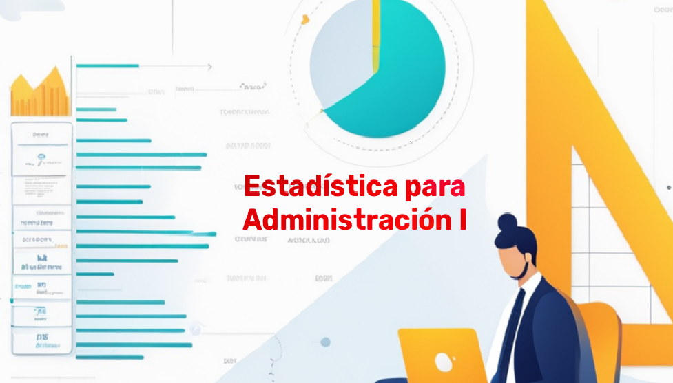 Estadística para la Administración I 18:00-19:00 EJ24
