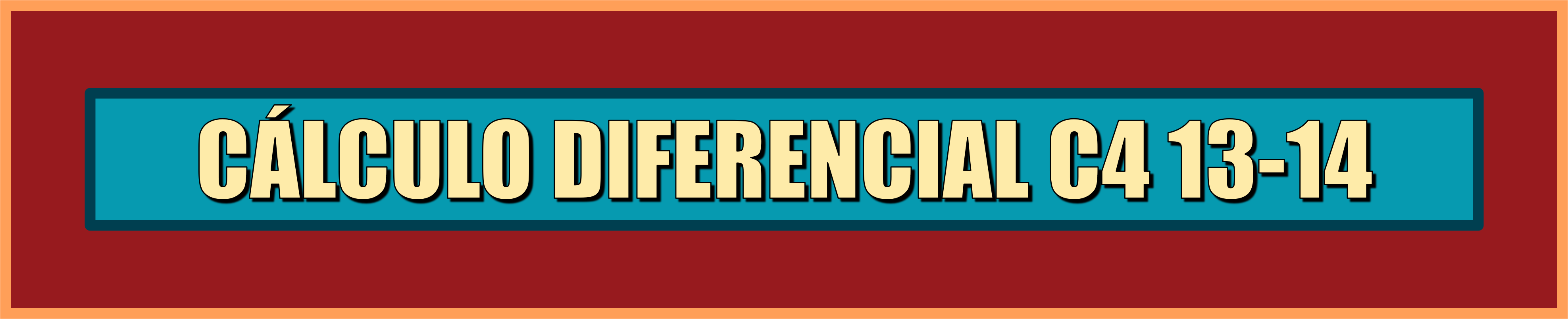 CÁLCULO DIFERENCIAL C4 13-14