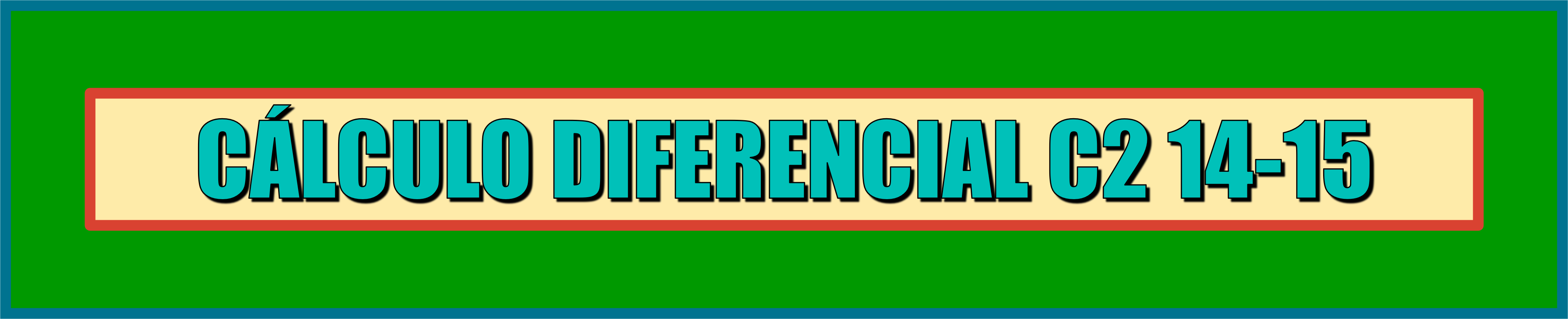 CÁLCULO DIFERENCIAL C2 14-15