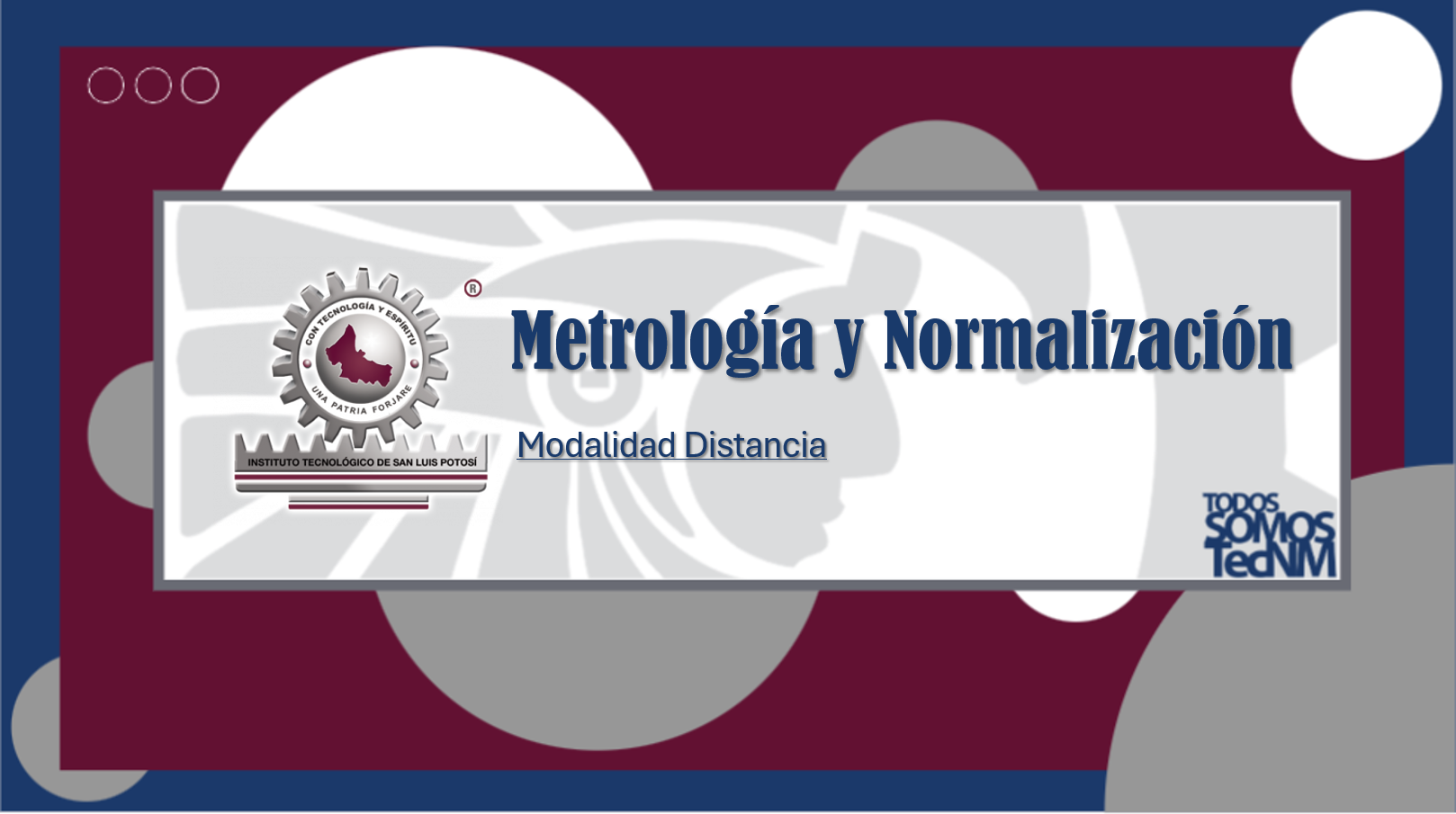 DISTANCIA_MEC_METROLOGÍA Y NORMALIZACIÓN_16:00-17:00 HRS